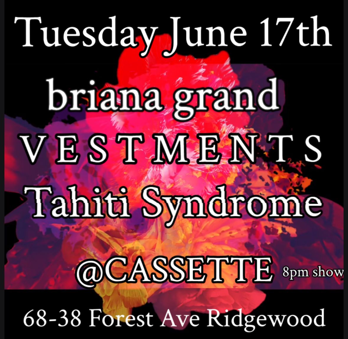 Event cover for Briana Grand, Vestments, and Tahiti Syndrome
