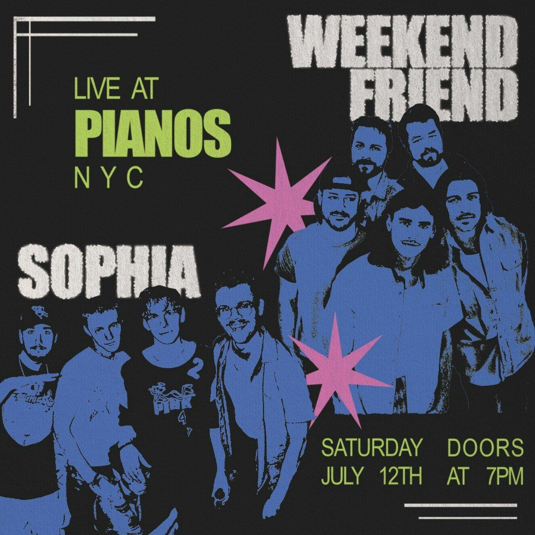 Weekend Friend with SOPHIA
