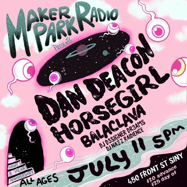 Maker Park Radio Presents: Dan Deacon, Horsegirl, and Balaclava