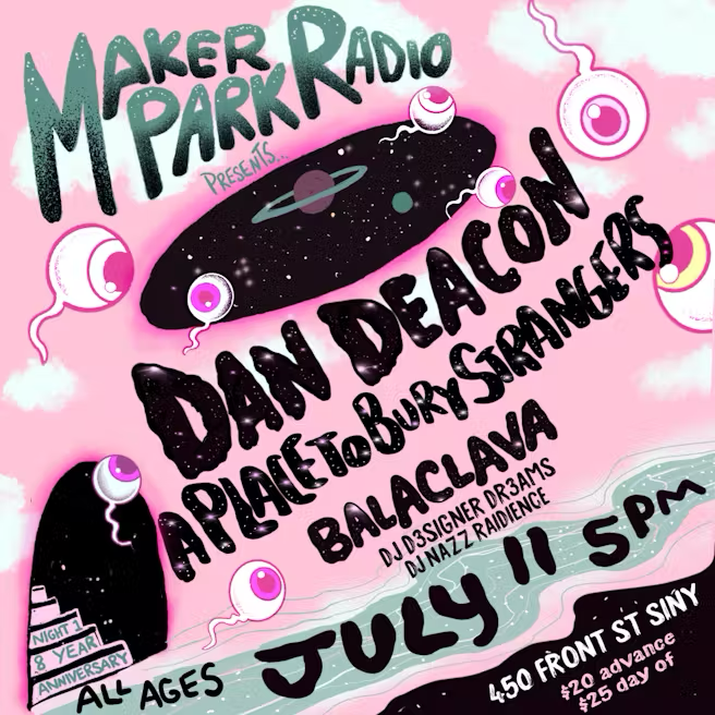 Maker Park Radio Presents: Dan Deacon, A Place To Bury Strangers, and Balaclava